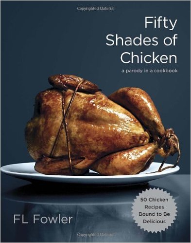 Fifty Shades of Chicken.jpg