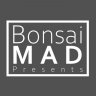 BonsaiMad